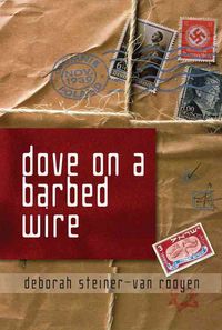 Produktbild: Deborah Steiner-van Rooyen: Dove on a Barbed Wire