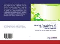 Produktbild: Catalytic Control of CO, HC, NOx & PM from Diesel Fuelled Vehicles