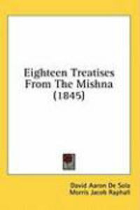 Produktbild: Eighteen Treatises from the Mishna (1845)