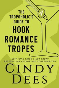Produktbild: The Tropoholic's Guide to Hook Romance Tropes