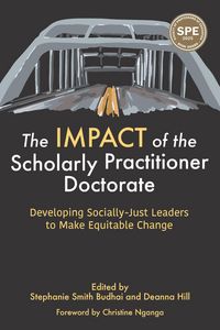 Produktbild: The Impact of the Scholarly Practitioner Doctorate