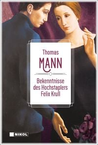 Produktbild: Thomas Mann: Bekenntnisse des Hochstaplers Felix Krull