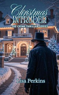 Produktbild: Christmas Intruder (The Crime Thriller Series, #10)