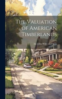 Produktbild: The Valuation of American Timberlands