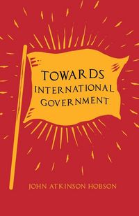 Produktbild: Towards International Government