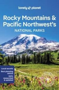 Produktbild: Lonely Planet Rocky Mountains & Pacific Northwest's National Parks