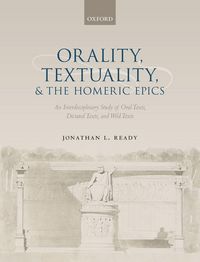 Produktbild: Orality, Textuality, and the Homeric Epics