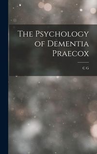 Produktbild: The Psychology of Dementia Praecox