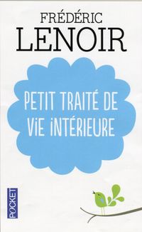 Produktbild: Lenoir, F. Petit trait&eacute; de vie int&eacute;rieure