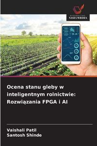 Produktbild: Ocena stanu gleby w inteligentnym rolnictwie: Rozwi&iquest;zania FPGA i AI