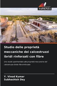 Produktbild: Studio delle propriet&agrave; meccaniche dei calcestruzzi ibridi rinforzati con fibre