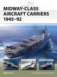 Produktbild: Midway-Class Aircraft Carriers 1945-92