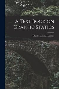 Produktbild: A Text Book on Graphic Statics