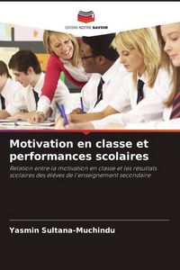 Produktbild: Motivation en classe et performances scolaires