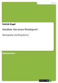 Produktbild: Slackline. Ein neuer Trendsport?