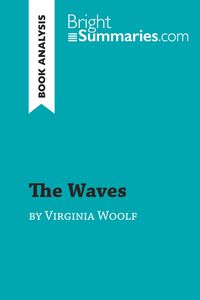 Produktbild: The Waves by Virginia Woolf (Book Analysis)