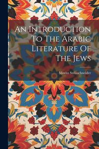 Produktbild: An Introduction To The Arabic Literature Of The Jews