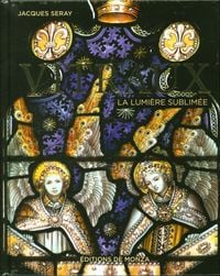 Produktbild: Vitraux : la lumi&egrave;re sublim&eacute;e
