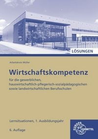 Produktbild: L&ouml;sungen zu Wirtschaftskompetenz Lernsit. 1.Jahr