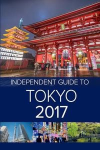 Produktbild: The Independent Guide to Tokyo 2017