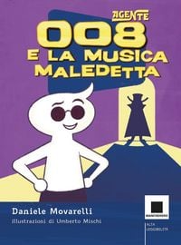 Produktbild: Agente 008 e la musica maledetta. Ediz. ad alta leggibilit&agrave;