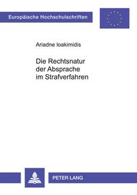 Produktbild: Die Rechtsnatur der Absprache im Strafverfahren