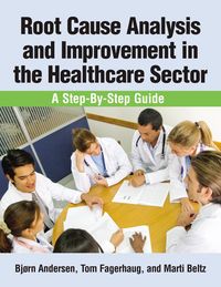 Produktbild: Root Cause Analysis and Improvement in the Healthcare Sector