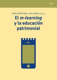Produktbild: El m-learning y la educaci&oacute;n patrimonial