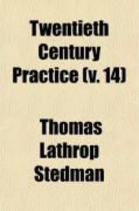 Produktbild: Twentieth Century Practice (Volume 14); An International Encyclopedia of Modern Medical Science