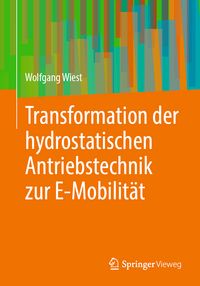 Produktbild: Transformation der hydrostatischen Antriebstechnik zur E-Mobilit&auml;t