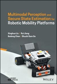 Produktbild: Multimodal Perception and Secure State Estimation for Robotic Mobility Platforms