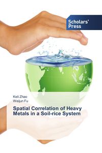 Produktbild: Spatial Correlation of Heavy Metals in a Soil-rice System