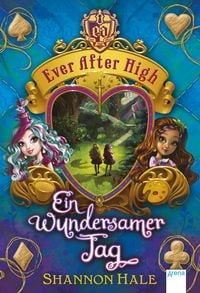 Produktbild: Ein wundersamer Tag / Ever After High Bd.3