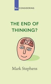 Produktbild: The End of Thinking?
