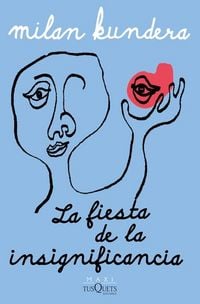 Produktbild: La Fiesta de la Insignificancia (Novela) / The Festival of Insignificance (a Novel)