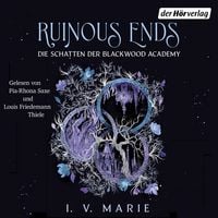 Produktbild: Ruinous Ends &ndash; Die Schatten der Blackwood Academy