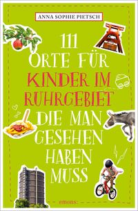 Bild vom Artikel 111 Orte für Kinder im Ruhrgebiet, die man gesehen haben muss vom Autor Anna Sophie Pietsch