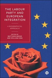 Produktbild: The Labour Party and European Integration