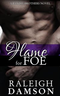 Produktbild: Flame For Foe (Bandit Brothers, #6)