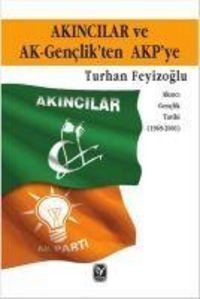 Produktbild: Akincilar ve AK-Genclikten AKPye