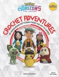 Produktbild: Pok&eacute;mon Horizons: The Series - Crochet Adventures