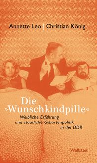 Bild vom Artikel Die »Wunschkindpille" vom Autor Annette Leo