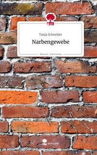 Produktbild: Narbengewebe. Life is a Story - story.one
