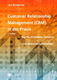 Produktbild: Customer Relationship Management (CRM) in der Praxis