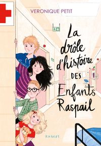 Produktbild: La dr&ocirc;le d'histoire des enfants Raspail