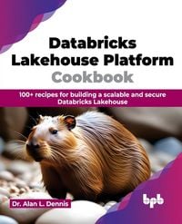 Produktbild: Databricks Lakehouse Platform Cookbook