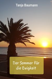 Produktbild: Der Sommer f&uuml;r die Ewigkeit