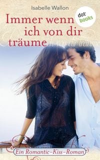 Produktbild: Immer wenn ich von dir tr&auml;ume