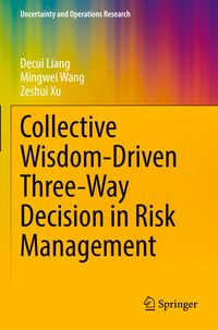 Produktbild: Collective Wisdom-Driven Three-Way Decision in Risk Management