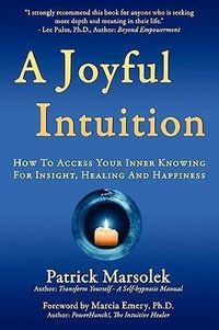 Produktbild: A Joyful Intuition - How to access your inner knowing for insight, healing and happiness